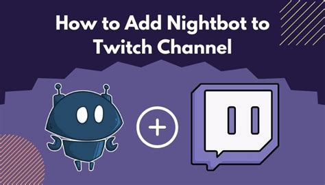 nightbot tv|How to add Nightbot to your Twitch channel .